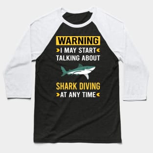 Warning Shark Diving Diver Baseball T-Shirt